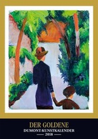 Abbildung von: Kunstkalender 2018 - Der Goldene DUMONT-Kunstkalender - Wandkalender - Hochformat A3 29,5 x 42 cm - DuMont Kalenderverlag