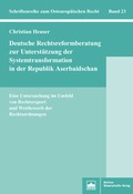 Cover: Deutsche Rechtsreformberatung zur Unterst&uuml;tzung der Systemtransformation in der Republik Aserbaidschan - Berliner Wissenschafts-Verlag