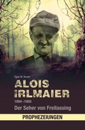 Cover: Alois Irlmaier 1894-1959 - S&uuml;dOst