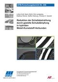 Cover: Reduktion der Schallabstrahlung durch gezielte Schubd&auml;mpfung in hybriden Metall-Kunststoff-Verbunden - Europ&auml;ische Forschungsgesellschaft f&uuml;r Blechverarbeitung e.V. (EFB)