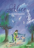 Cover: Alice im Wunderland - KIENER Verlag