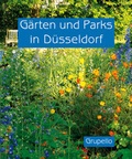 Cover: G&auml;rten und Parks in D&uuml;sseldorf - Grupello Verlag