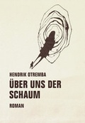Cover: &Uuml;ber uns der Schaum - Verbrecher