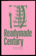 Cover: The Readymade Century - Spector Books