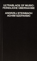 Cover: Ultrablack Of Music: Feindliche &Uuml;bernahme - Spector Books