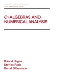 Cover: C* - Algebras and Numerical Analysis - CRC Press
