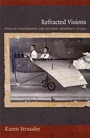 Cover: Refracted Visions - Duke University Press