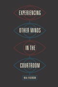 Abbildung von: Experiencing Other Minds in the Courtroom - University of Chicago Press