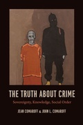 Cover: Truth about Crime - University of Chicago Press