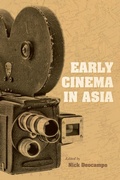 Cover: Early Cinema in Asia - Indiana University Press