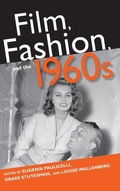 Cover: Film, Fashion, and the 1960s - Indiana University Press