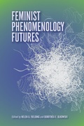 Cover: Feminist Phenomenology Futures - Indiana University Press