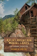 Cover: Rocky Mountain Mining Camps - Indiana University Press