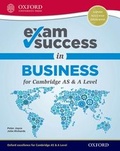 Cover: Exam Success in Business for Cambridge AS & A Level (First Edition) - Oxford University Press