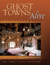 Abbildung von: Ghost Towns Alive - University of New Mexico Press