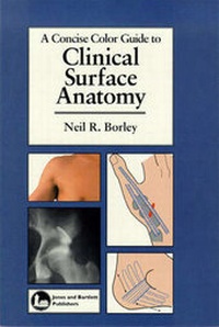 Enlarge image Cover: A Concise Color Guide to Clinical Surface Anatomy - Jones and Bartlett Publishers, Inc