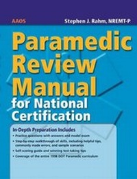 Abbildung von: PARAMEDIC REVIEW MANUAL FOR NATL CERTIFICATION - Jones and Bartlett Publishers, Inc