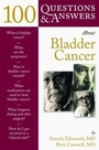 Cover: 100 Questions and Answers About Bladder Cancer - Jones and Bartlett Publishers, Inc