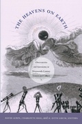 Cover: The Heavens on Earth - Duke University Press