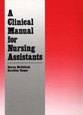 Cover: Clinical Manual for Nursing Assistants - Jones and Bartlett Publishers, Inc