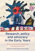 Cover: Research, Policy and Advocacy in the Early Years: Writing Inspired by the Achievements of Professor Anne Smith - New Zealand Council for Educational Research (NZCER) Press