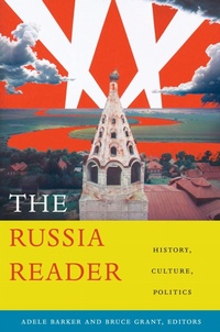 Enlarge image Cover: The Russia Reader - Duke University Press