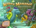 Cover: Kobee Manatee: Shipwreck Sea Friends - Thompson Mill Press
