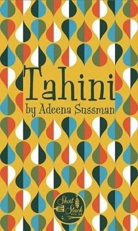 Enlarge image Cover: Tahini - Short Stack Editions
