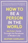 Cover: How to Be a Person in the World - Anchor Books