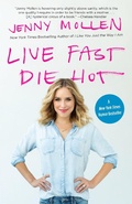 Cover: Live Fast Die Hot - Anchor Books