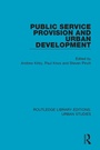 Cover: Public Service Provision and Urban Development - Routledge