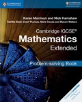 Cover: Cambridge IGCSE (R) Mathematics Extended Problem-solving Book - Cambridge University Press