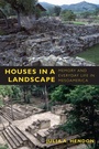 Cover: Houses in a Landscape - Duke University Press