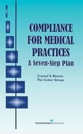 Cover: Compliance for Medical Practices: A Seven-Step Plan - Jones and Bartlett Publishers, Inc