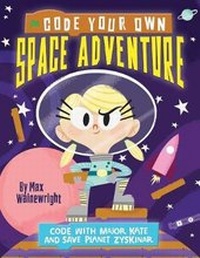Abbildung von: Code Your Own Space Adventure - Words & Pictures