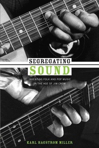 Enlarge image Cover: Segregating Sound - Duke University Press