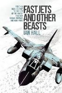 Enlarge image Cover: Fast Jets and Other Beasts - Grub Street Publishing