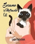 Cover: Sesame the Miracle Cat - Laura A. Johnstone