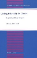 Cover: Living Ethically in Christ - Peter Lang Verlag