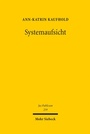Cover: Systemaufsicht - Mohr Siebeck