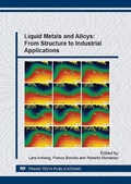 Cover: Liquid Metals and Alloys: From Structure to Industrial Applications - Trans Tech Publications Ltd