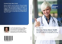Enlarge image Cover: Common Sense About Health - Scholars' Press
