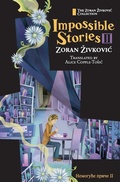 Cover: Impossible Stories II - Zoran Zivkovic