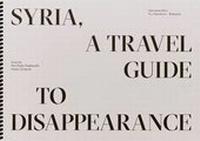 Enlarge image Cover: Syria, A Travel Guide to Disappearance - Mousse Publishing