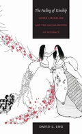 Cover: The Feeling of Kinship - Duke University Press