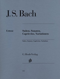 Abbildung von: Johann Sebastian Bach - Suiten, Sonaten, Capriccios, Variationen - Henle, Günter