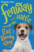 Cover: Fenway and Hattie and the Evil Bunny Gang - G.P. Putnam's Sons Books for Young Readers