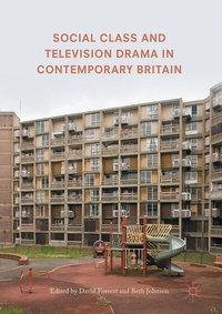 Abbildung von: Social Class and Television Drama in Contemporary Britain - Palgrave Macmillan
