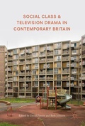 Cover: Social Class and Television Drama in Contemporary Britain - Palgrave Macmillan