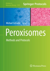Enlarge image Cover: Peroxisomes - Humana Press Inc.
